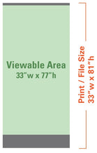 Load image into Gallery viewer, Standard Retractable Banner - 33"W x 81"H