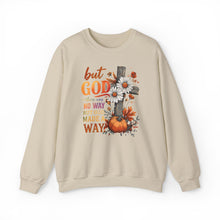Load image into Gallery viewer, But God: There Was No Way But God Made a Way Unisex Sweatshirt