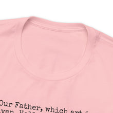 Load image into Gallery viewer, The Lord's Prayer Black Text Unisex Jersey Short Sleeve Tee