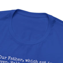 Load image into Gallery viewer, The Lord's Prayer Unisex Jersey Short Sleeve Tee