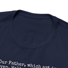Load image into Gallery viewer, The Lord's Prayer Unisex Jersey Short Sleeve Tee