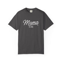 Load image into Gallery viewer, Mama EST (Child's Birth Year) T-shirt | Mama Script, Family Year Tee, Comfort Colors, Gift for Mom