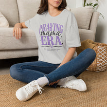 Load image into Gallery viewer, Praying Mama Era T-Shirt | Christian Mom Faith Tee | Faith-Based Graphic Shirt