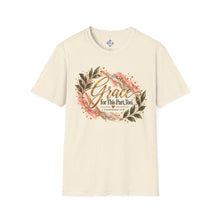 Load image into Gallery viewer, Grace for This Part, Too. Unisex T-Shirt | 2 Corinthians 12:9