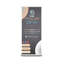 Load image into Gallery viewer, Custom The Pour DFW Standard Retractable Banner - 33"W x 81"H