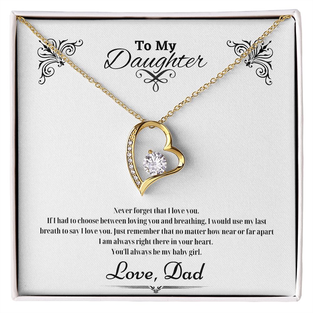 Never Forget I Love You - Gift for Daughter