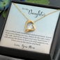 To My Daughter - I Will Always Be There to Love You