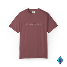 Load image into Gallery viewer, God's Will > My Plans Unisex Garment-Dyed T-shirt
