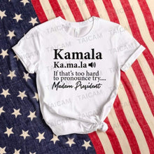 Load image into Gallery viewer, Kamala Madam President Unisex Shirt
