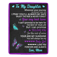 Load image into Gallery viewer, To My Daughter: Ultra-Soft Micro Fleece Blanket with a Heartfelt Message - 54&quot;x70&quot;
