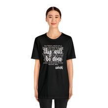 Load image into Gallery viewer, The Lord&#39;s Prayer Unisex Jersey Short Sleeve Tee
