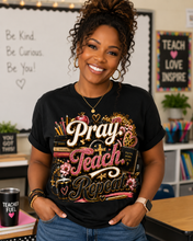 Load image into Gallery viewer, Pray Teach Repeat Teacher Shirt | Christian Teacher T-Shirt | Faith-Based Educator Tee | Back to School Teacher Gift | Inspirational Teacher Apparel
