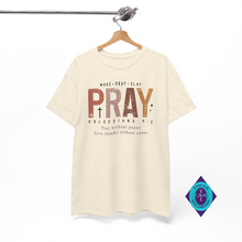 Load image into Gallery viewer, Pray Without Pause Give Thanks Without Cause Unisex T-shirt
