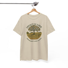 Load image into Gallery viewer, Custom Hatcher Legacy of Love Farm &amp; Orchard Unisex T-shirts
